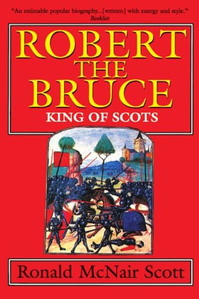 Robert the Bruce: King of Scots