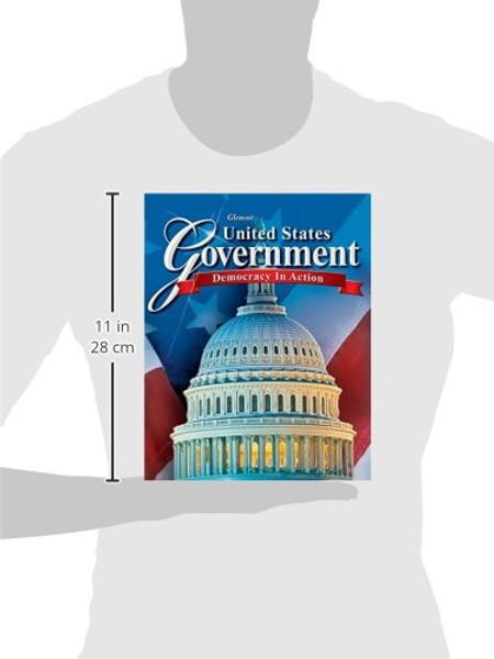 United States Government: Democracy in Action, Student Edition (GOVERNMENT IN THE U.S.)
