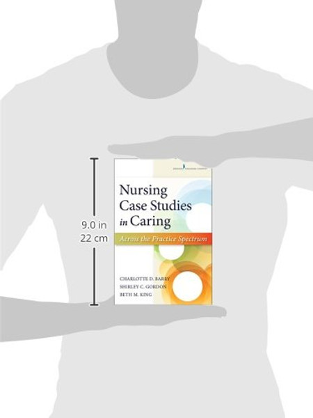 Nursing Case Studies in Caring: Across the Practice Spectrum