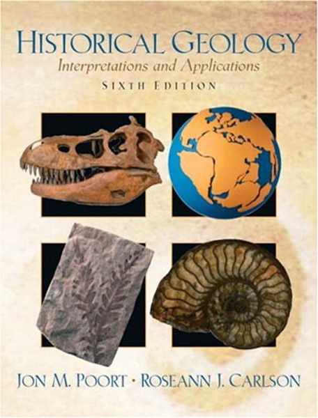 Historical Geology: Interpretations and Applications (6th Edition)