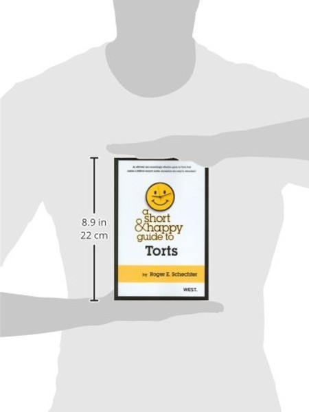 A Short & Happy Guide to Torts (Short & Happy Guides)