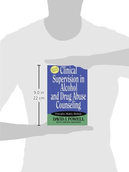 Clinical Supervision in Alcohol and Drug Abuse Counseling: Principles, Models, Methods