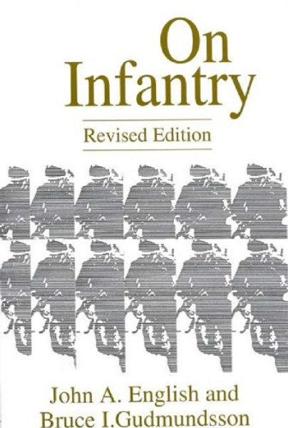 On Infantry (The Military Profession Series)