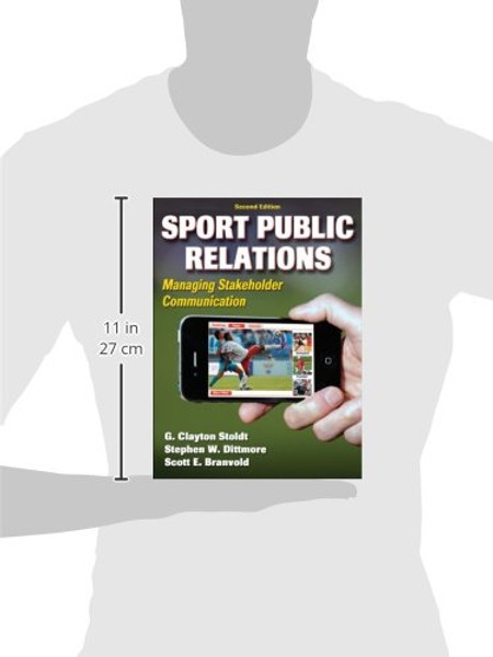 Sport Public Relations - 2nd Edition: Managing Stakeholder Communication