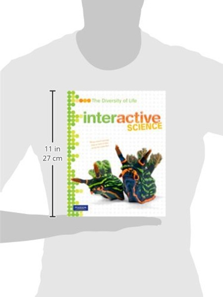 Interactive Science: The Diversity of Life, Student Edition