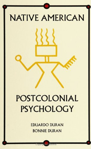 Native American Postcolonial Psychology