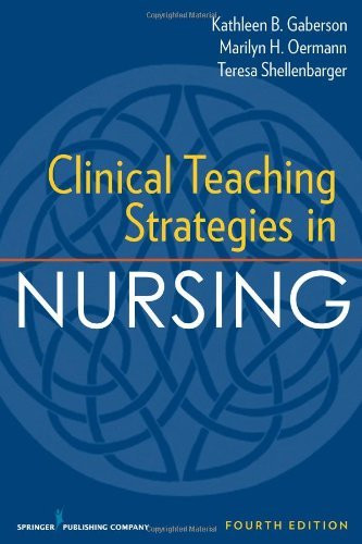 Clinical Teaching Strategies In Nursing by Marilyn Oermann