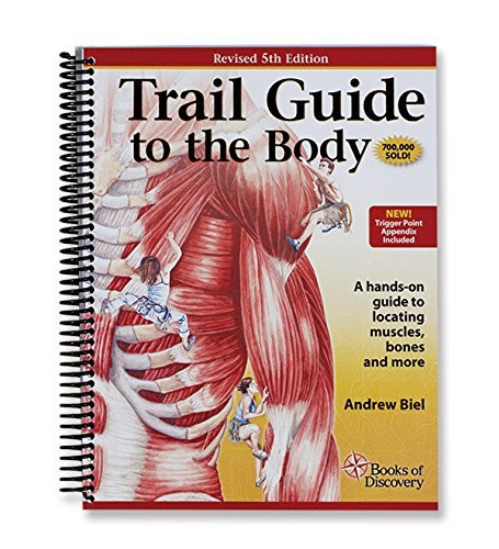 Trail Guide To The Body - Andrew Biel