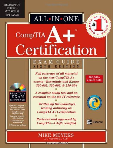 Comptia A+ Certification All-In-One Exam Guide Michael Meyers ...