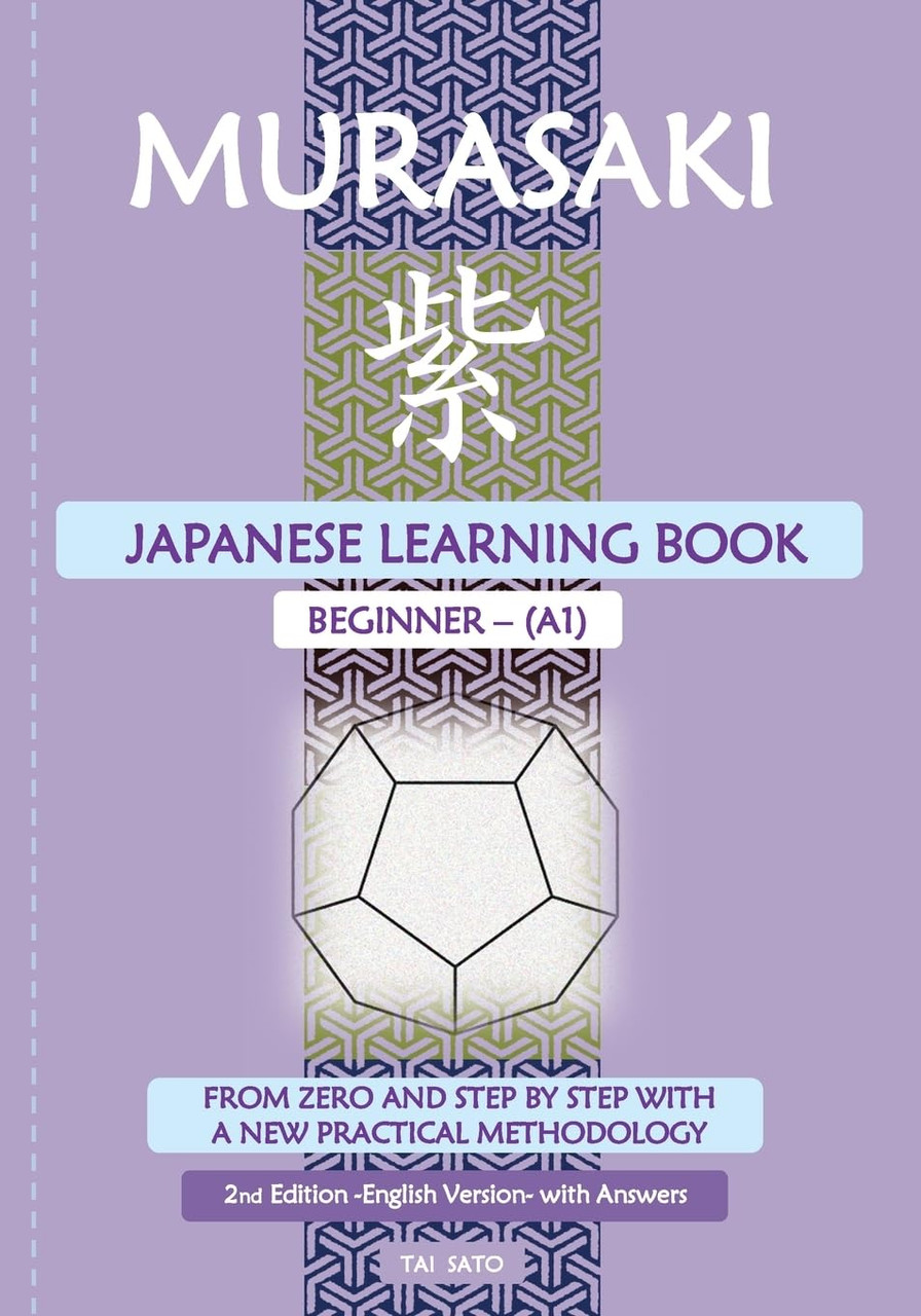 Murasaki: Japanese Learning Book - Beginner A1: From zero and Step by Step  with a New by Tai Sato - American Book Warehouse