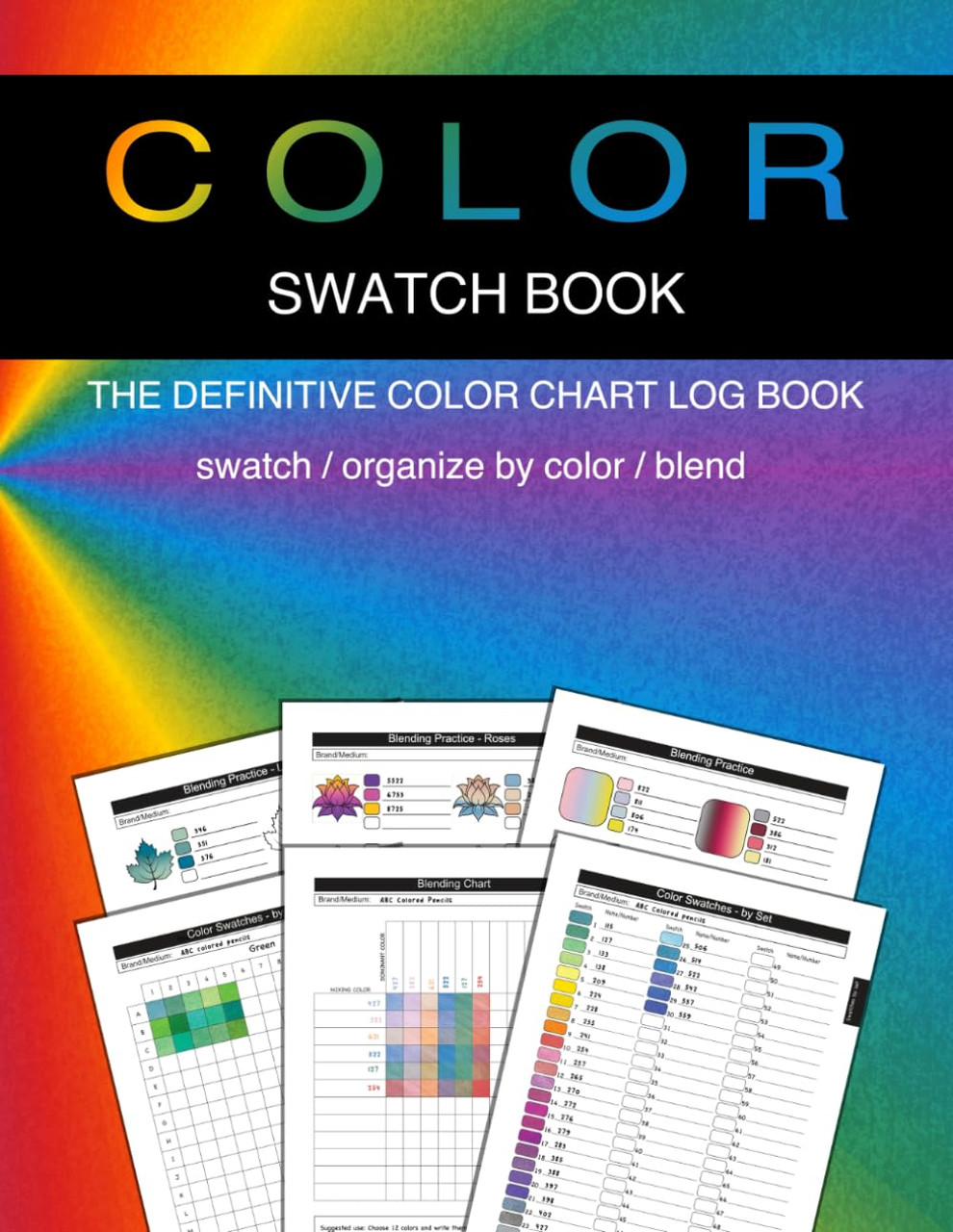 Color Swatch Book: The Definitive Color Chart Log Book by Sage Colorist ...