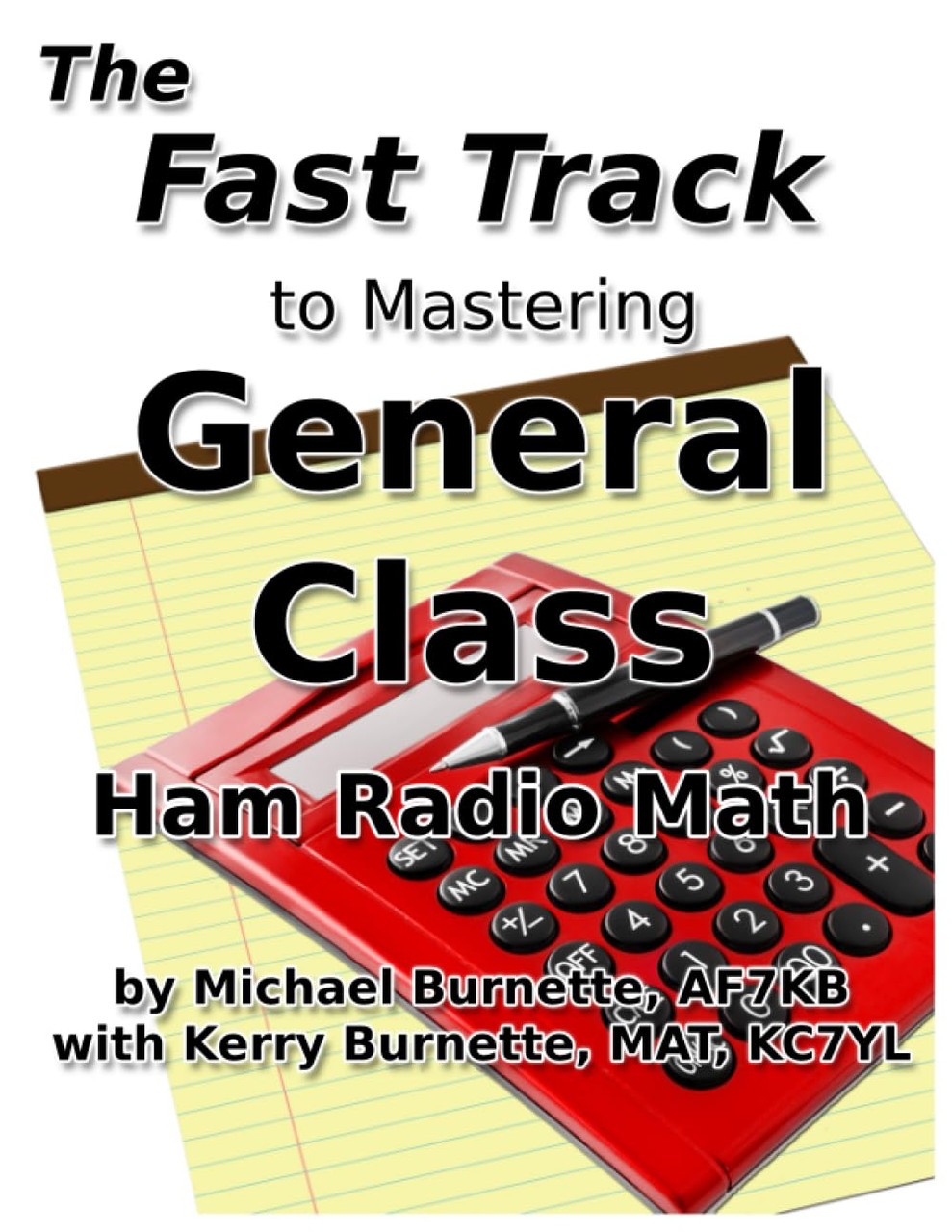 The Fast Track to Mastering General Class Ham Radio Math by Michael ...