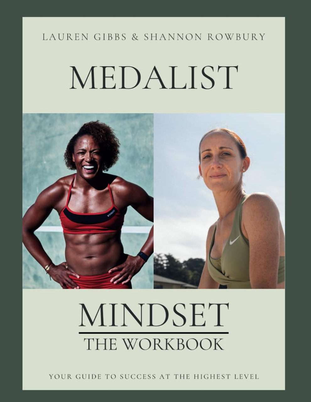 Medalist Mindset: The Workbook - Your Guide to Success at the Highest Level
