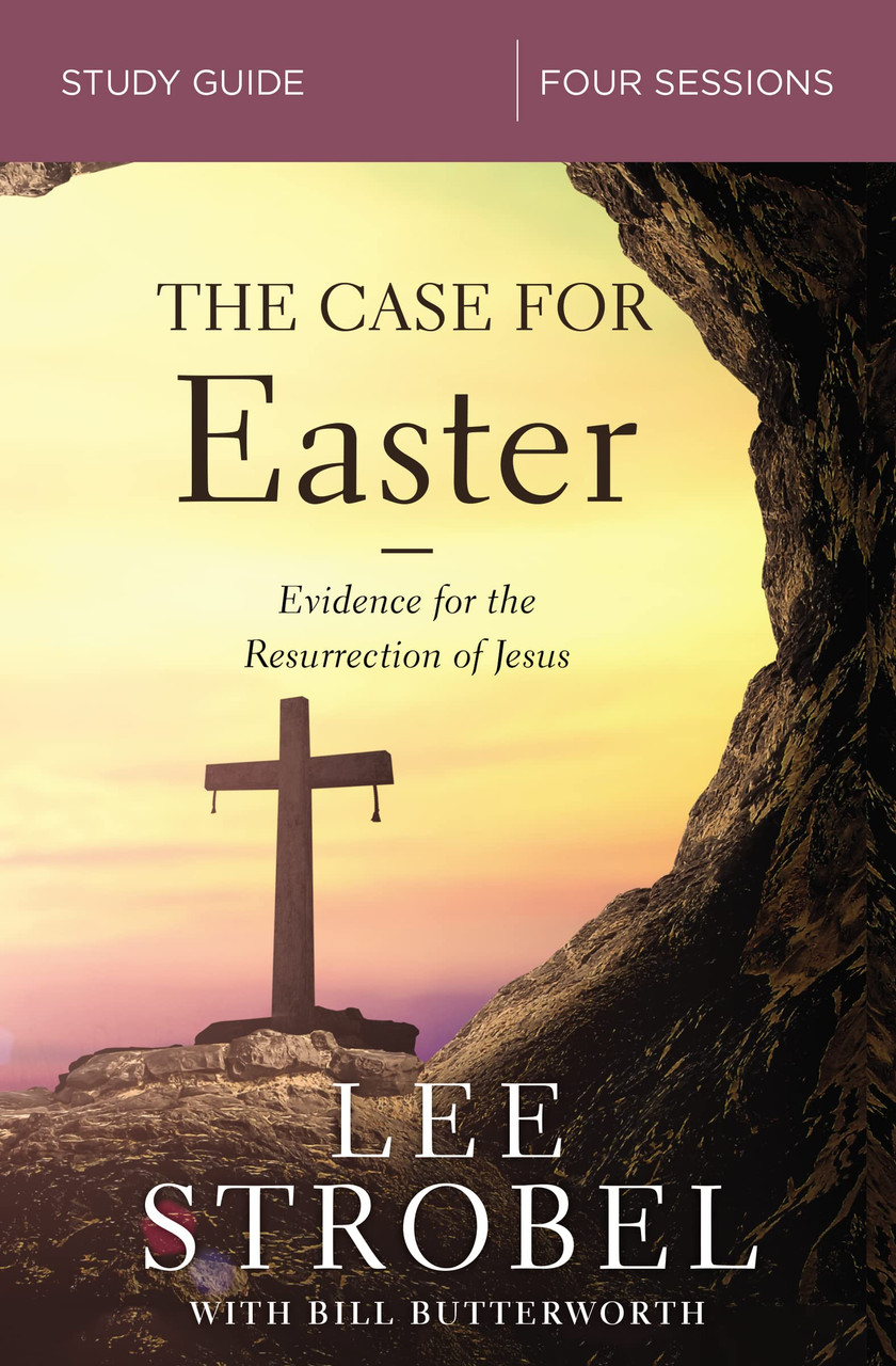 The Case for Easter Bible Study Guide by Lee Strobel
