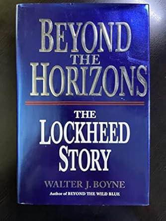Beyond the Horizon: The Story of Lockheed