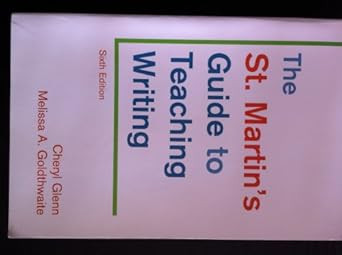 The St. Martin's Guide to Teaching Writing