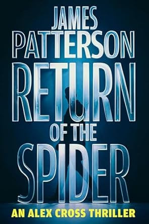 Return of the Spider: An Alex Cross Thriller