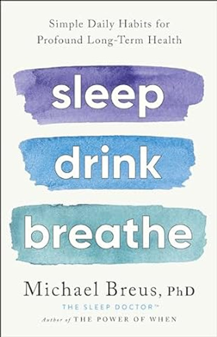 Sleep Drink Breathe