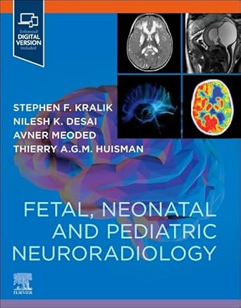 Fetal Neonatal and Pediatric Neuroradiology
