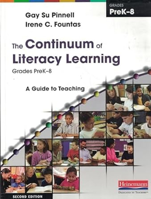 The Continuum of Literacy Learning Grades PreK-8