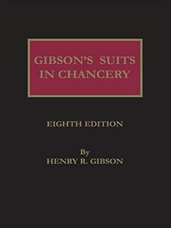 Gibson's Suits in Chancery