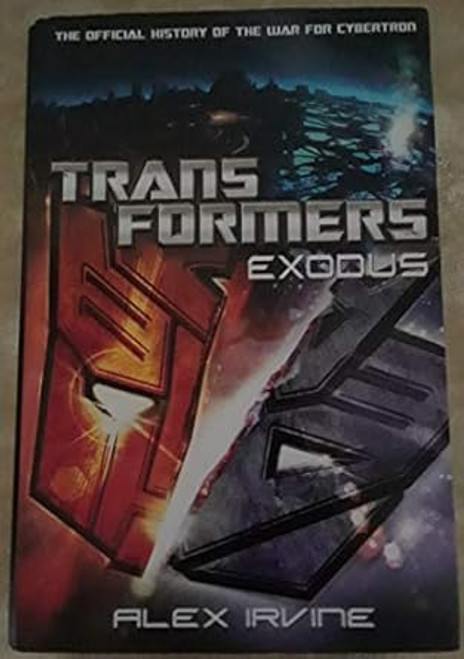 Transformers: Exodus: The Official History of the War for Cybertron