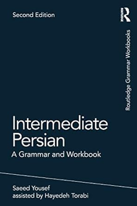 Intermediate Persian: A Grammar and Workbook