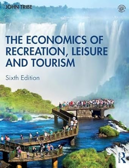 The Economics of Recreation Leisure and Tourism