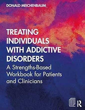 Treating Individuals with Addictive Disorders