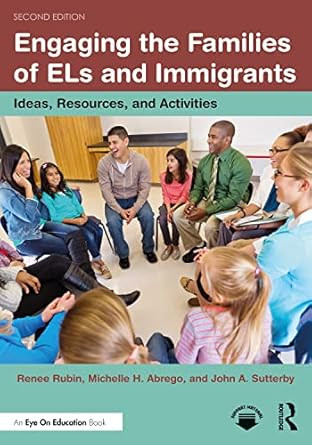 Engaging the Families of ELs and Immigrants