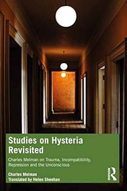 Studies on Hysteria Revisited