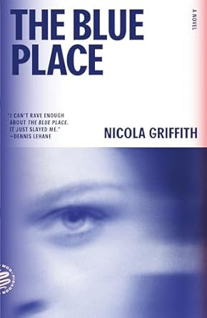 The Blue Place: A Novel
