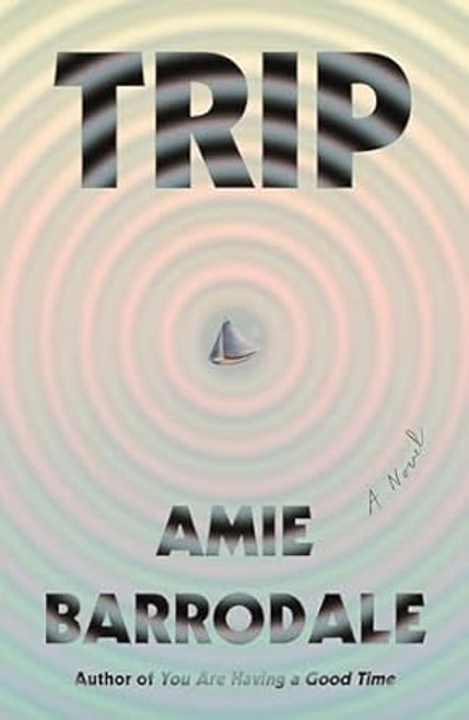 Trip: A Novel