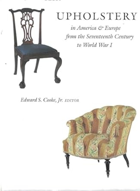 Upholstery in America and Europe from the Seventeenth