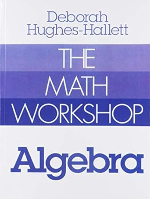 The Math Workshop: Algebra