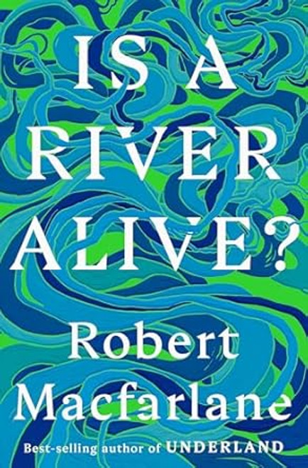 Is a River Alive?