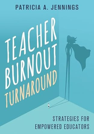 Teacher Burnout Turnaround