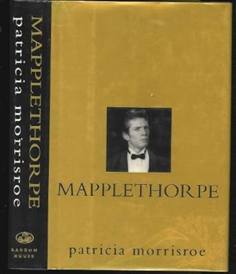 Mapplethorpe: A Biography