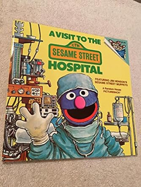 A Visit to the Sesame Street Hospital
