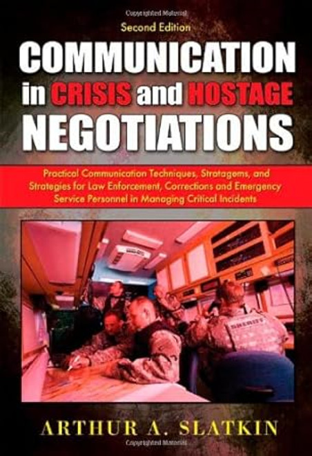 Communication in Crisis and Hostage Negotiations