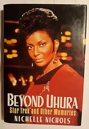 Beyond Uhura - Star Trek and Other Memories