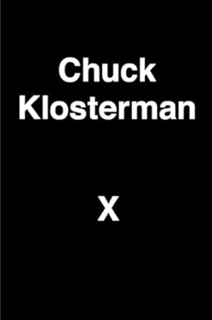Chuck Klosterman X