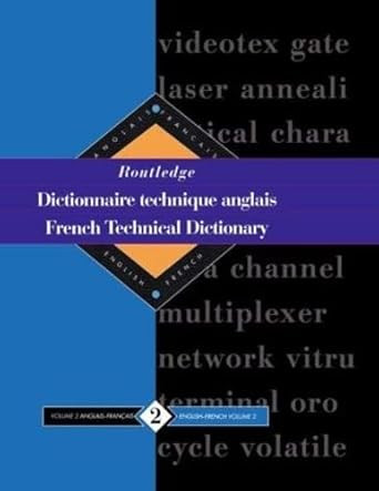 Routledge French Technical Dictionary Dictionnaire technique