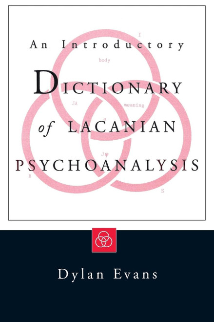 An Introductory Dictionary of Lacanian Psychoanalysis