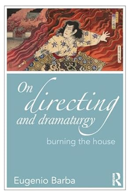 On Directing and Dramaturgy
