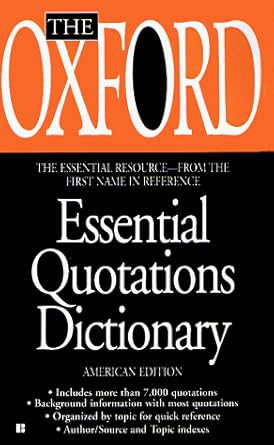 The Oxford Essential Quotations Dictionary