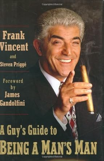 A Guy's Guide to Being a Man's Man