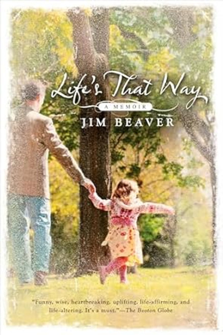 Life's That Way: A Memoir