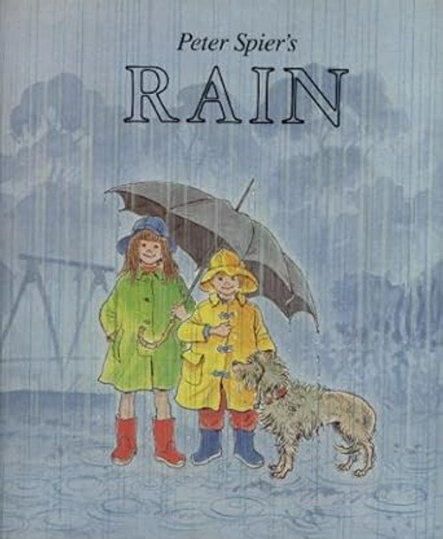 Peter Spier's Rain