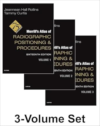 Merrill's Atlas of Radiographic Positioning and Procedures -